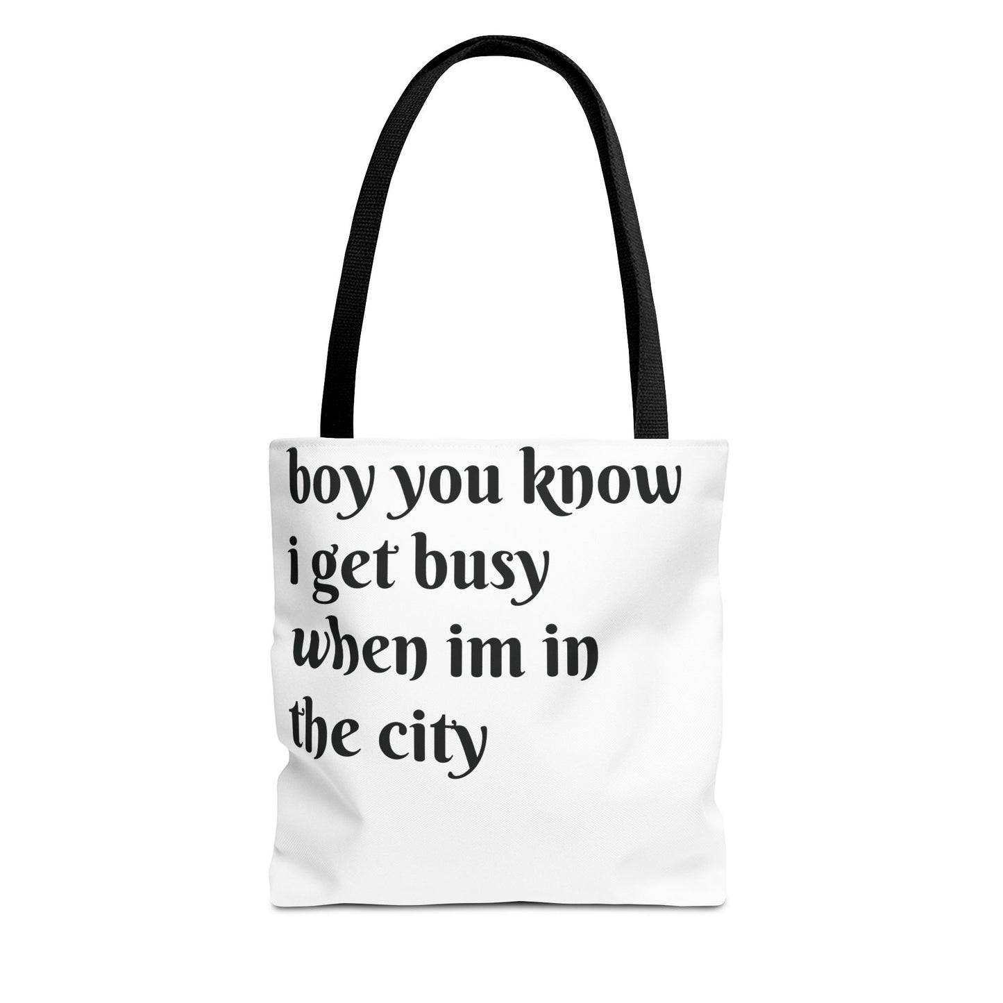 boy i get busy when im in the city tote bag (AOP)