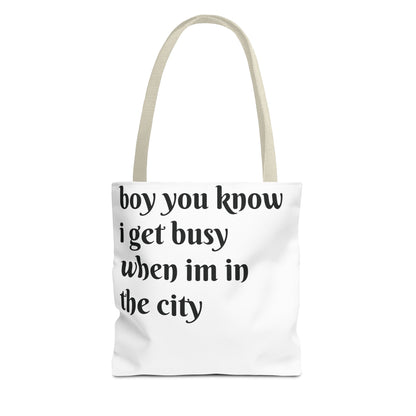 boy i get busy when im in the city tote bag (AOP)