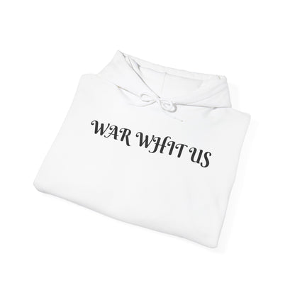 Unisex war whit us Hooded Sweatshirt