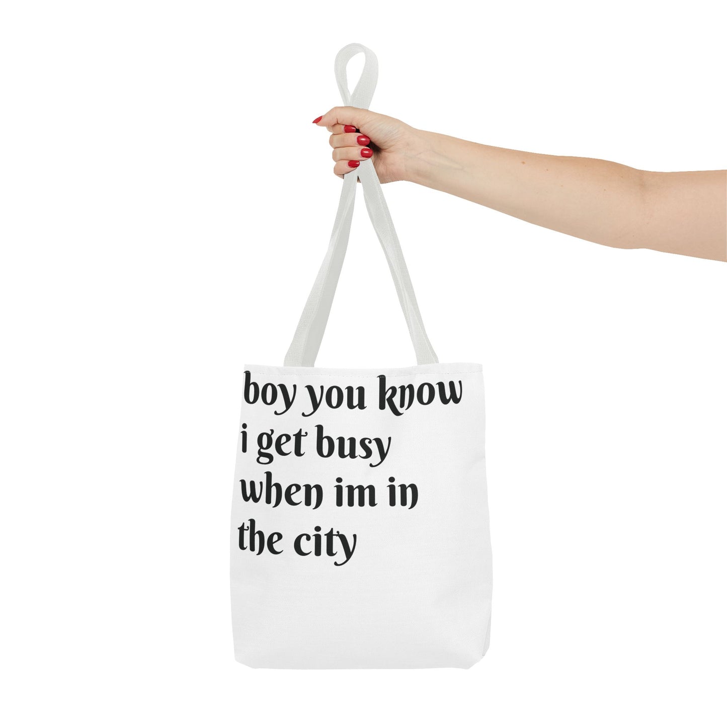 boy i get busy when im in the city tote bag (AOP)