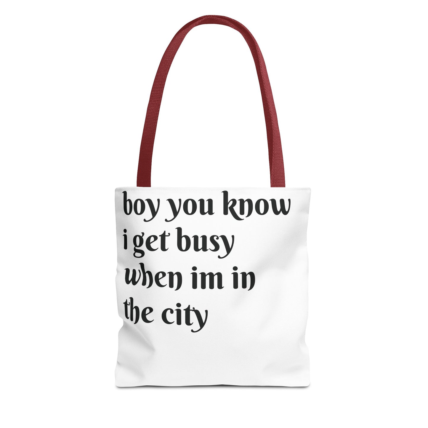 boy i get busy when im in the city tote bag (AOP)